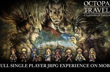 Octopath Traveler Champions of the Continent coming to the West this Summer
