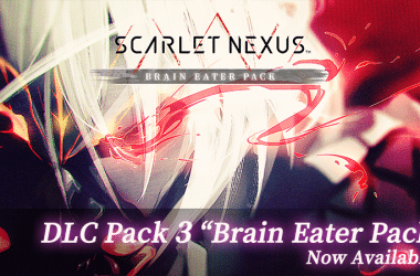 Scarlet Nexus DLC Pack 3 is now available