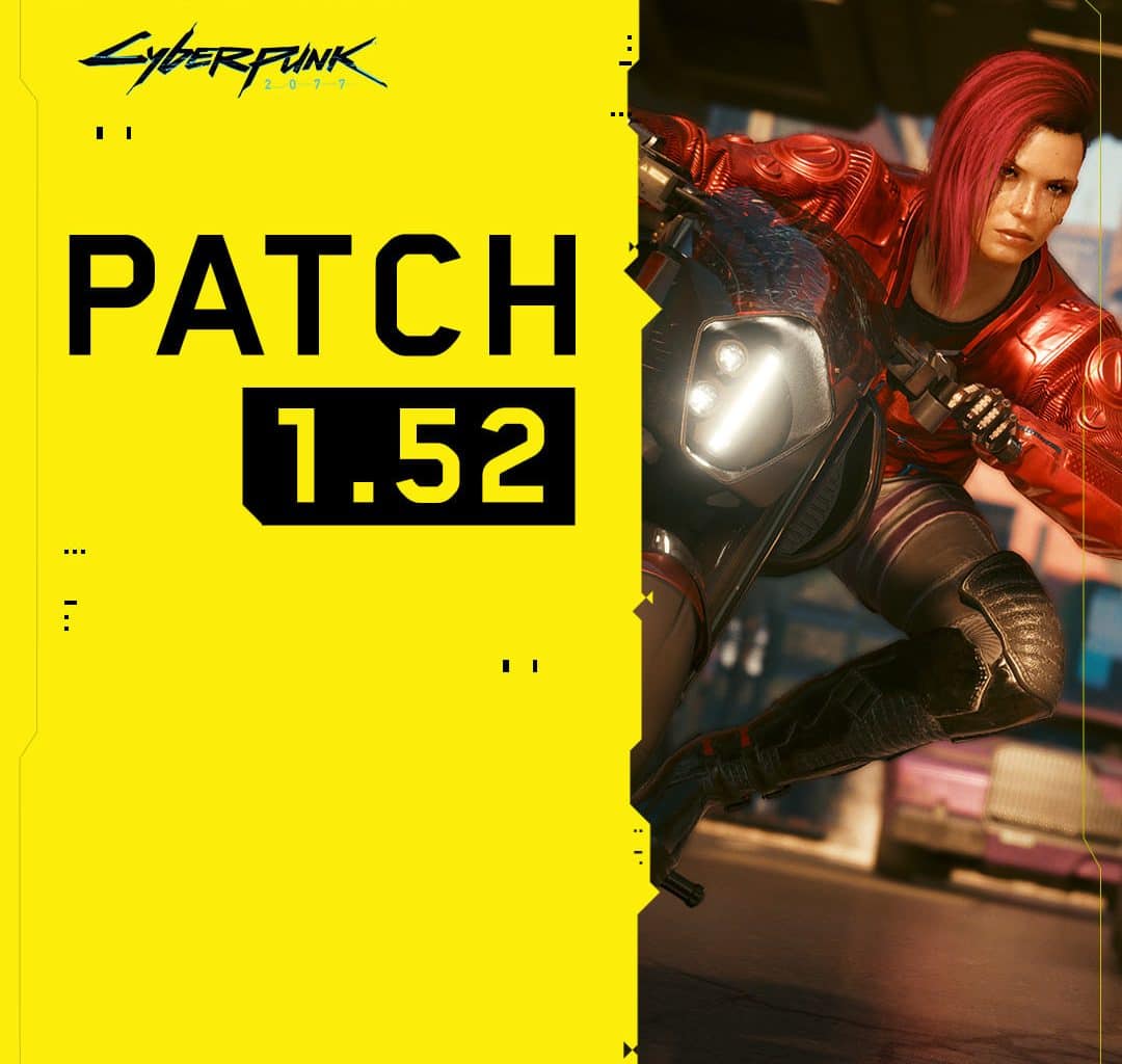 Cyberpunk 2077 Patch 1.52 is now available