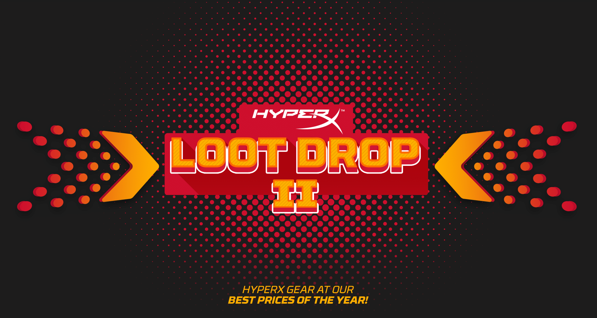 HyperX Announces Customer Appreciation Event Loot Drop 2 1
