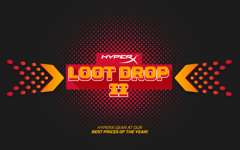 HyperX Announces Customer Appreciation Event Loot Drop 2 1