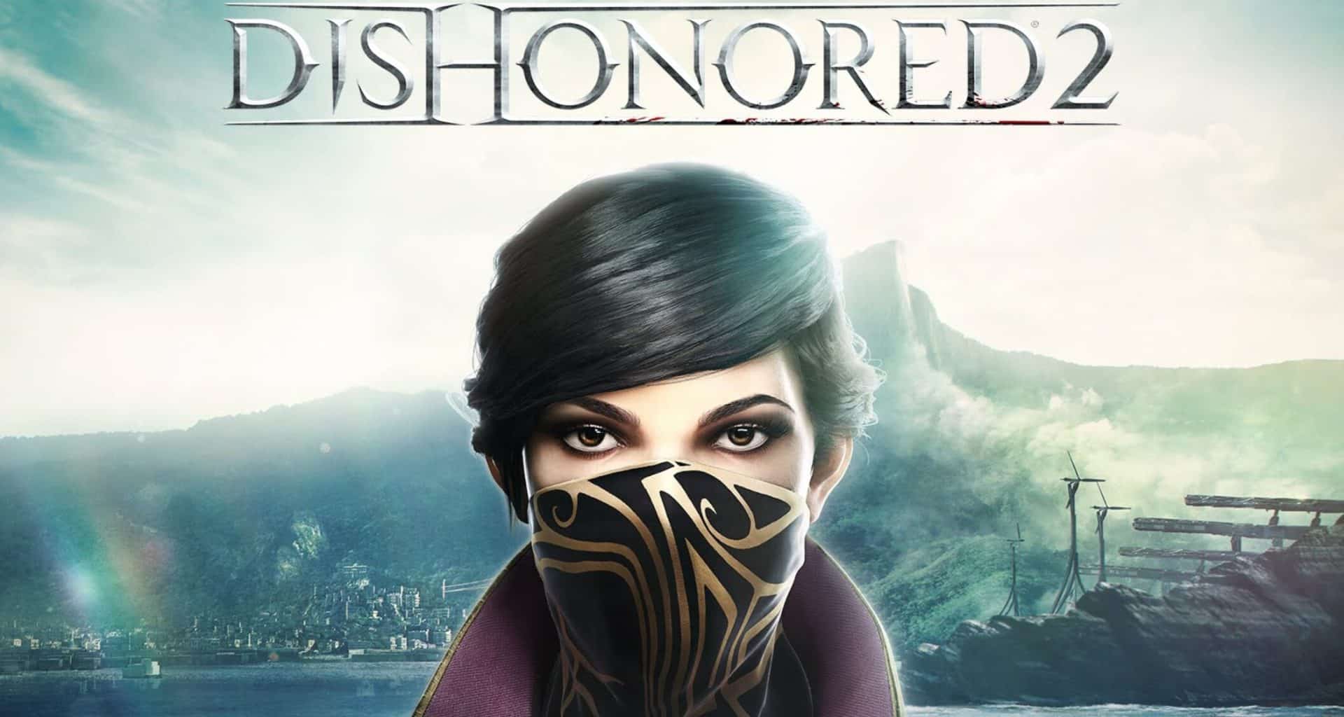 Dishonored 2 Featured